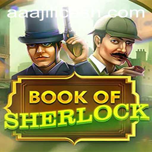 Book of Sherlock: Unraveling the Enigma of AAAJILI