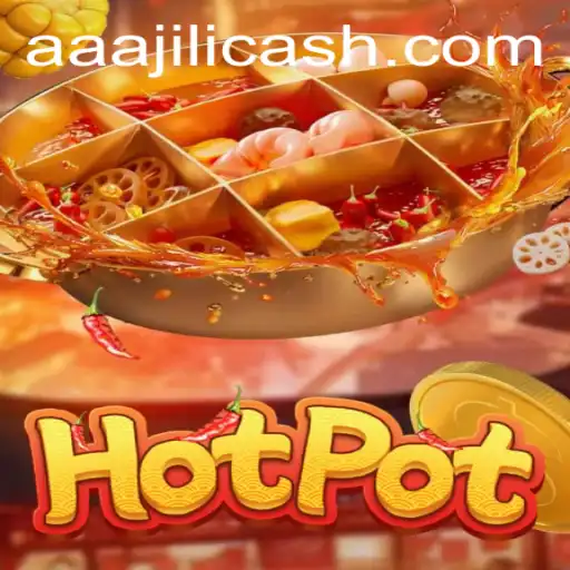 Discovering Hotpot: The Thrilling World of AAAJILI