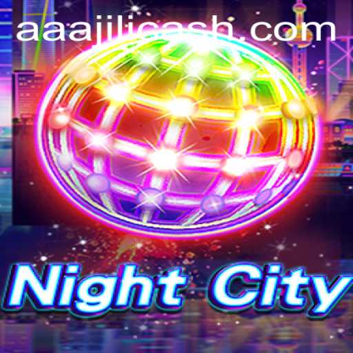 NightCity: Delve into the Intriguing World of AAAJILI